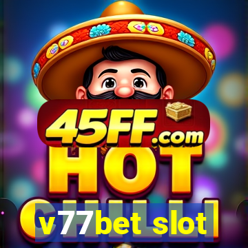 v77bet slot